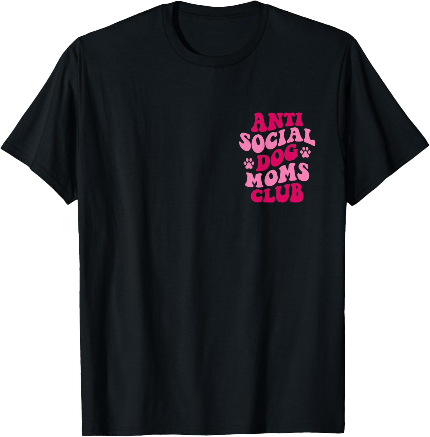 Anti Social Dog Moms Club Funny Dog Mom Apparel Groovy Women T-Shirt - T-Shirt | Black