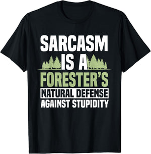 Forester Arboriculturist Forest Manager Forestry Sarcasm T-Shirt - T-Shirt | Black