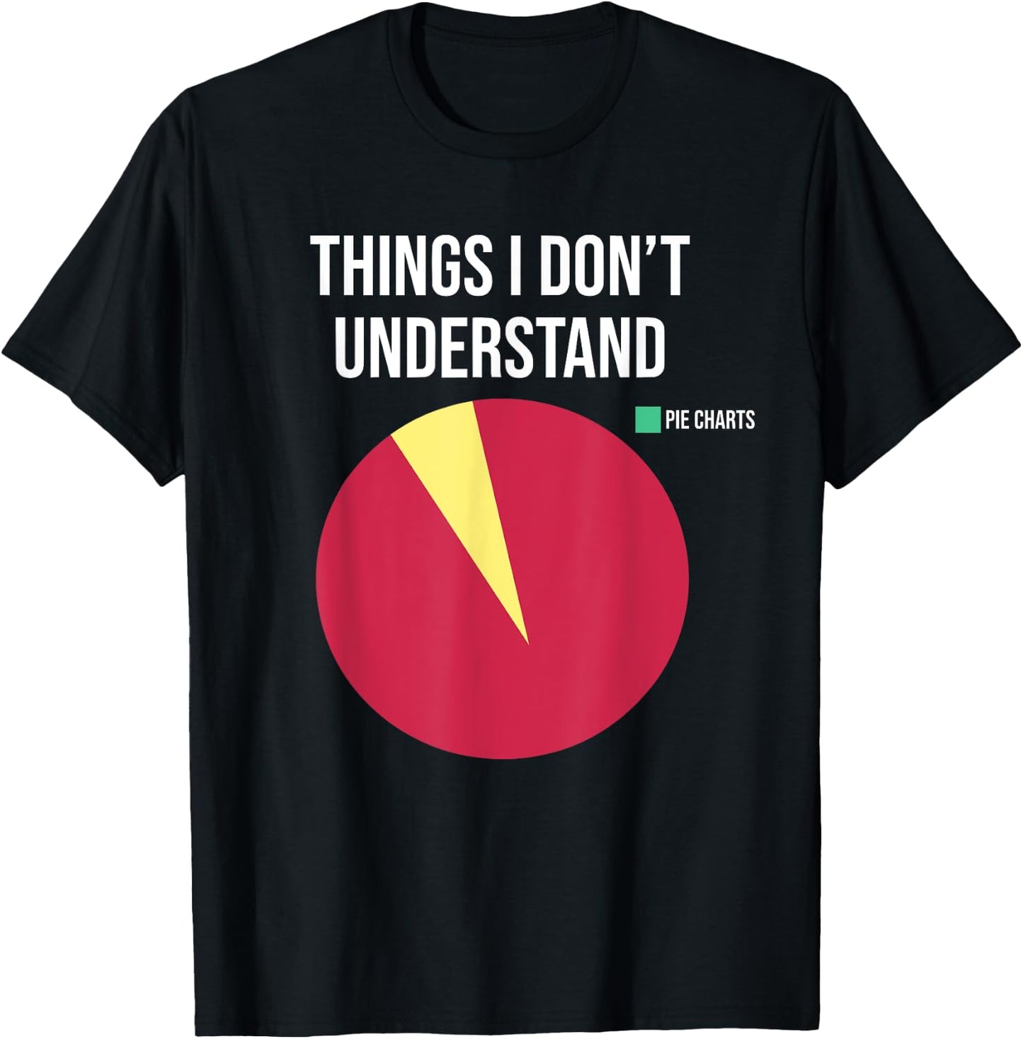 Funny Pie Chart Meme T-Shirt - T-Shirt | Black