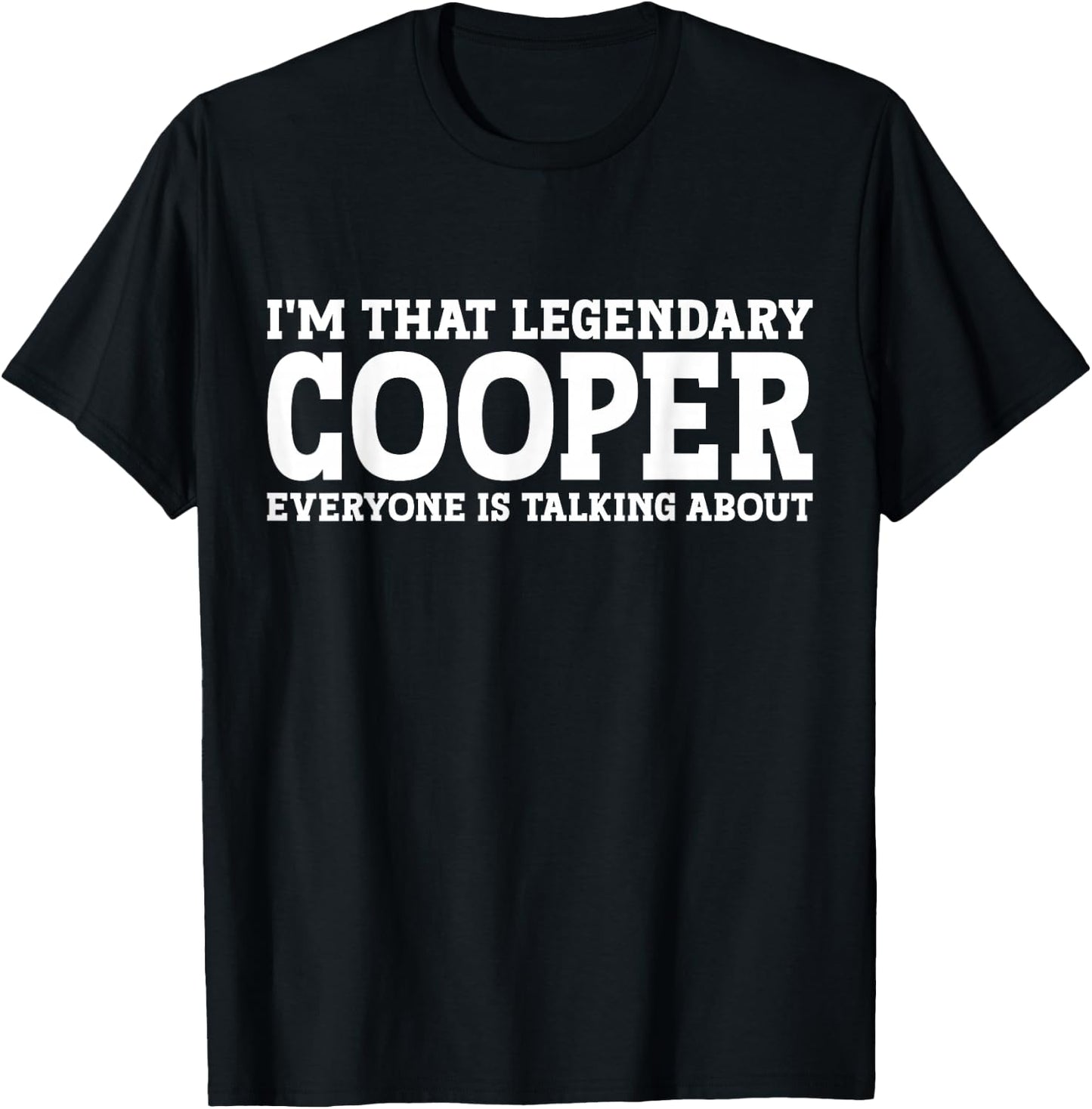 Cooper Personal Name Funny Cooper T-Shirt - T-Shirt | Black