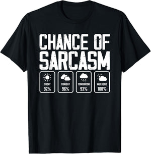 Chance Of Sarcasm Weather T-Shirt - T-Shirt | Black