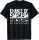 Chance Of Sarcasm Weather T-Shirt - T-Shirt | Black