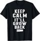keep Calm It'll Grow Back, Hairdresser Funny Barber T-Shirt - T-Shirt | Black