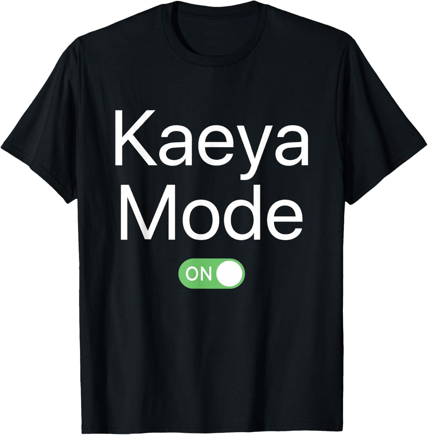 Kaeya Mode On First Name Smartphone Design Novelty T-Shirt - T-Shirt | Black