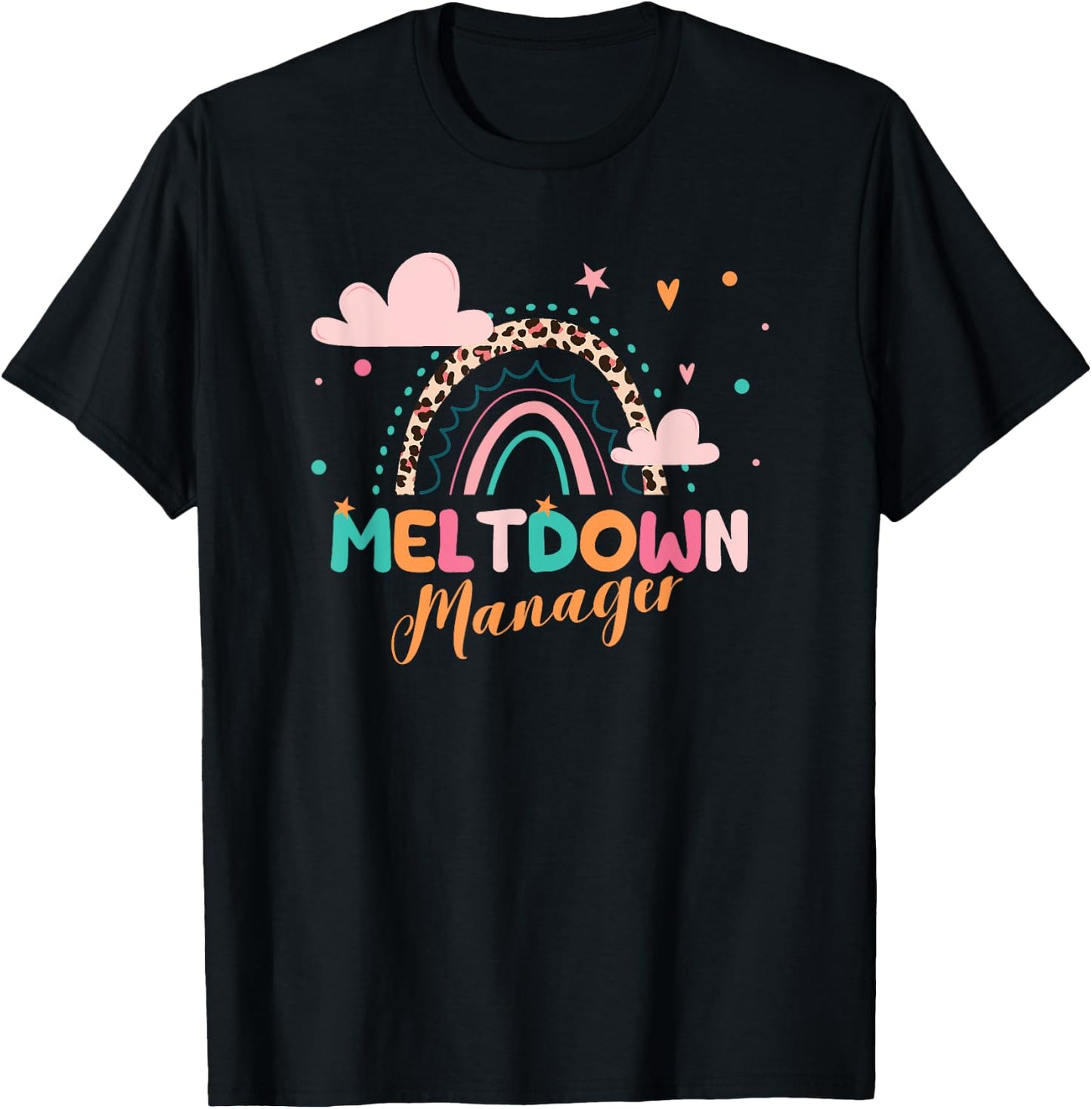 Meltdown Manager After School Daycare Provider Childcare T-Shirt - T-Shirt | Black