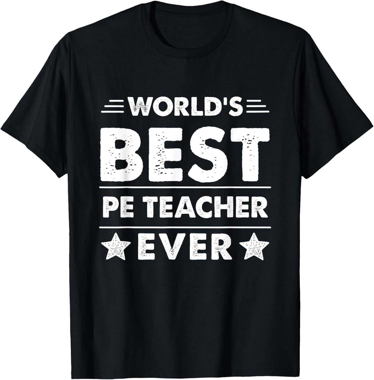World's Best Pe Teacher Ever Men Women T-Shirt - T-Shirt | Black