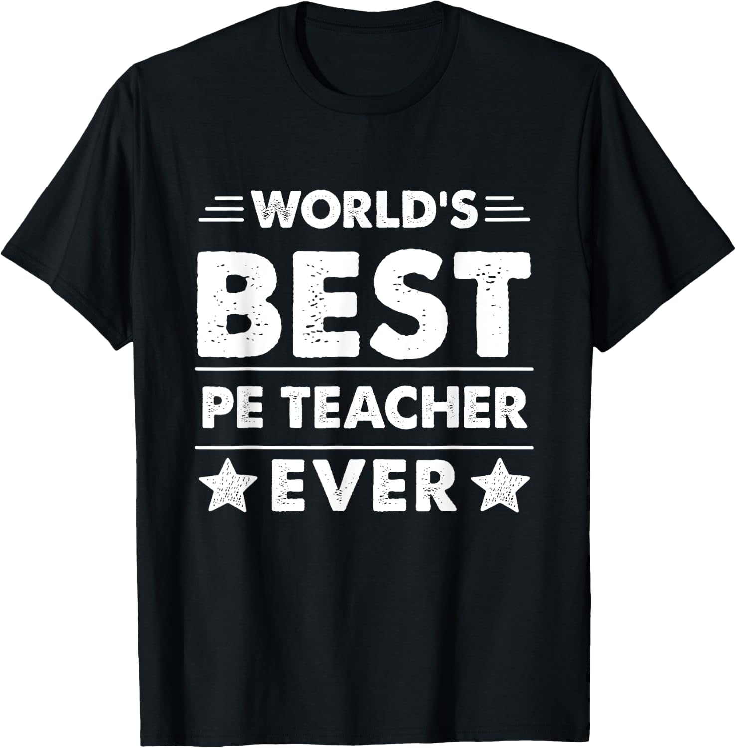 World's Best Pe Teacher Ever Men Women T-Shirt - T-Shirt | Black