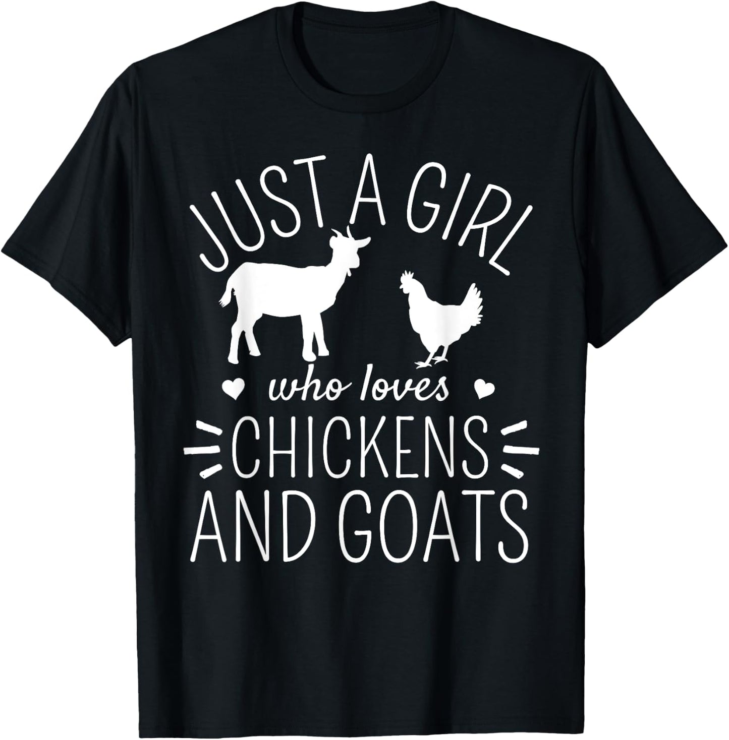 Just A Girl Who Loves Chickens And Goats Farmer Girls T-Shirt - T-Shirt | Black