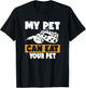 My Pet Can Eat Your Pet - Funny Pet Snake Gift T-Shirt - T-Shirt | Black