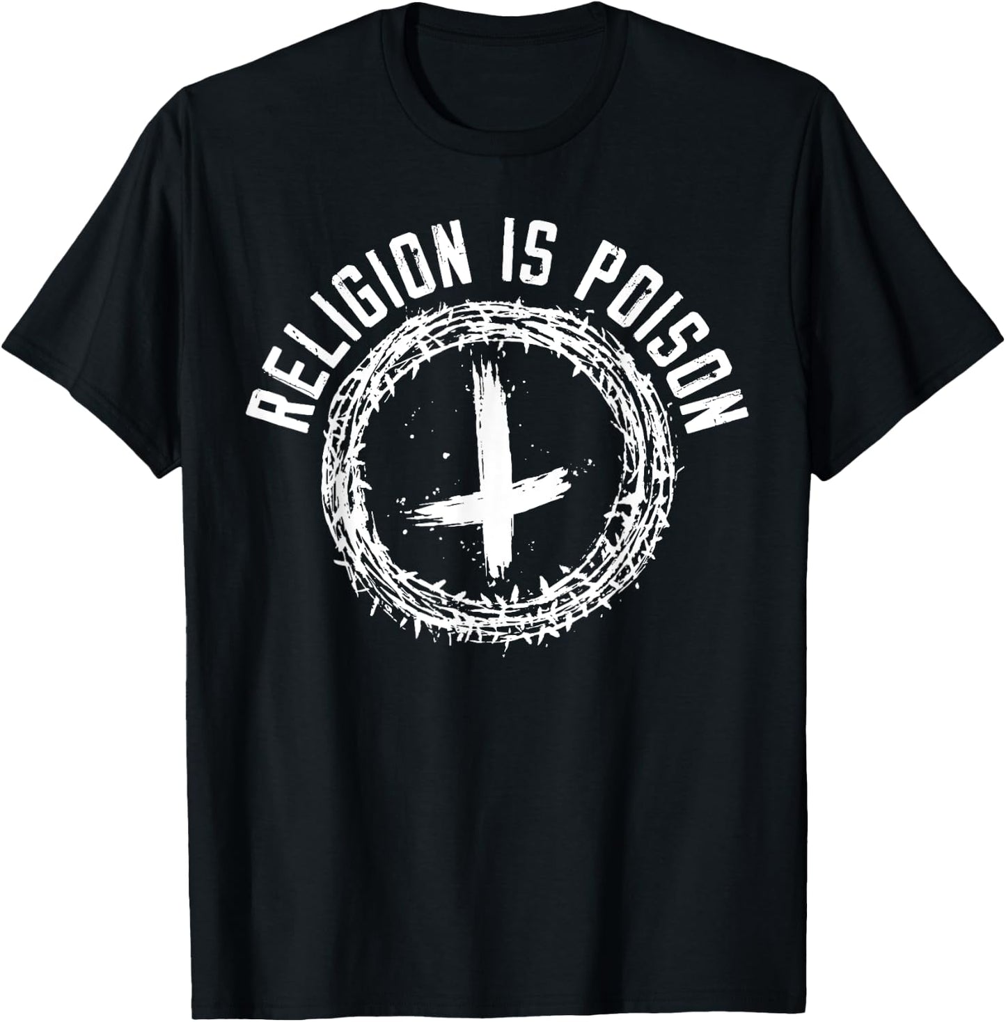 Religion Is Poison Anti-Religion Agnostic Atheist T-Shirt - T-Shirt | Black