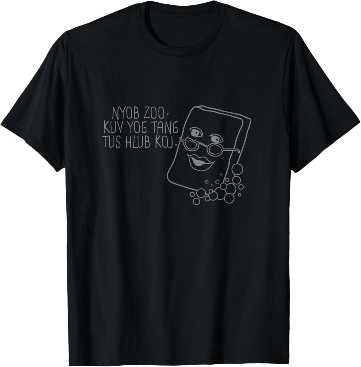 Nyob Zoo, Kuv Yog Tang Tus Hlub Koj Hmong T-Shirt - T-Shirt | Black