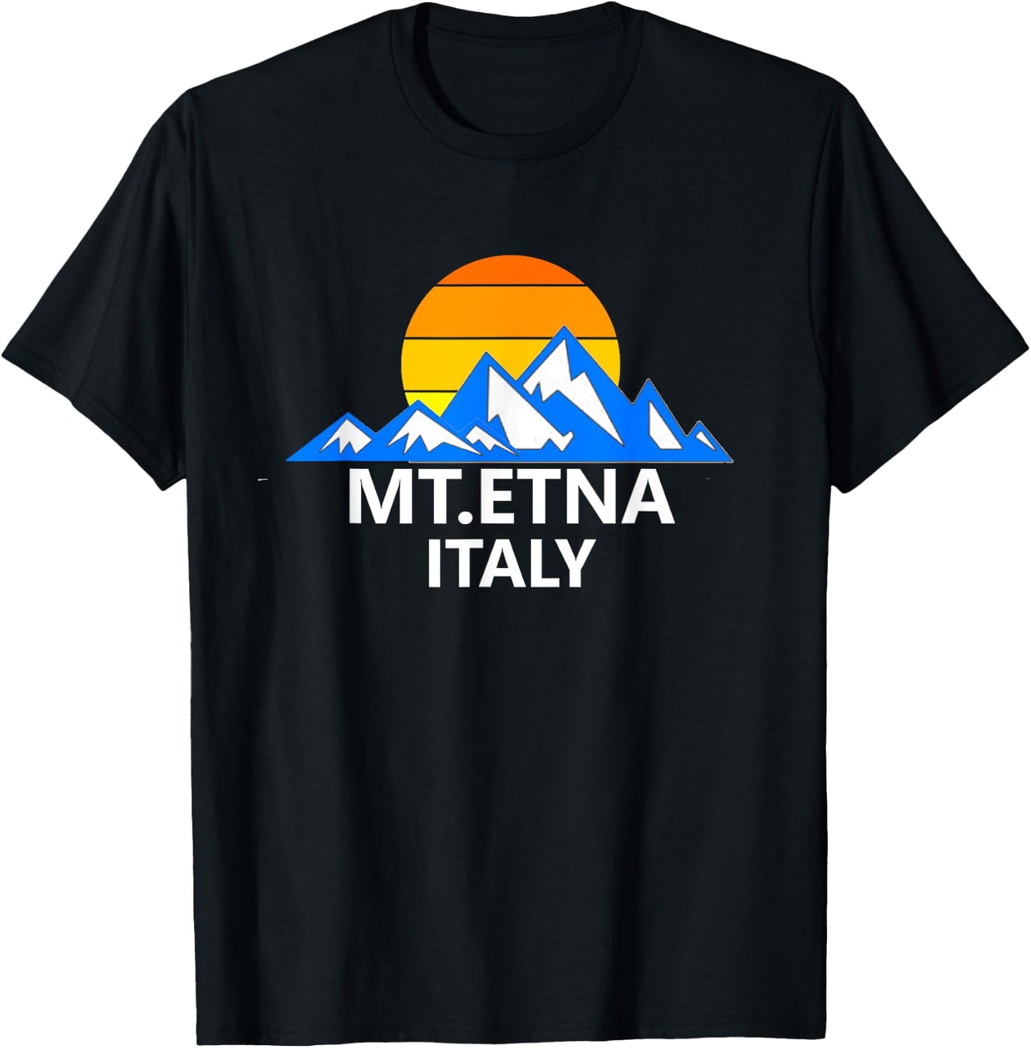 Mt Etna Italy Italian Mountain Range T-Shirt - T-Shirt | Black