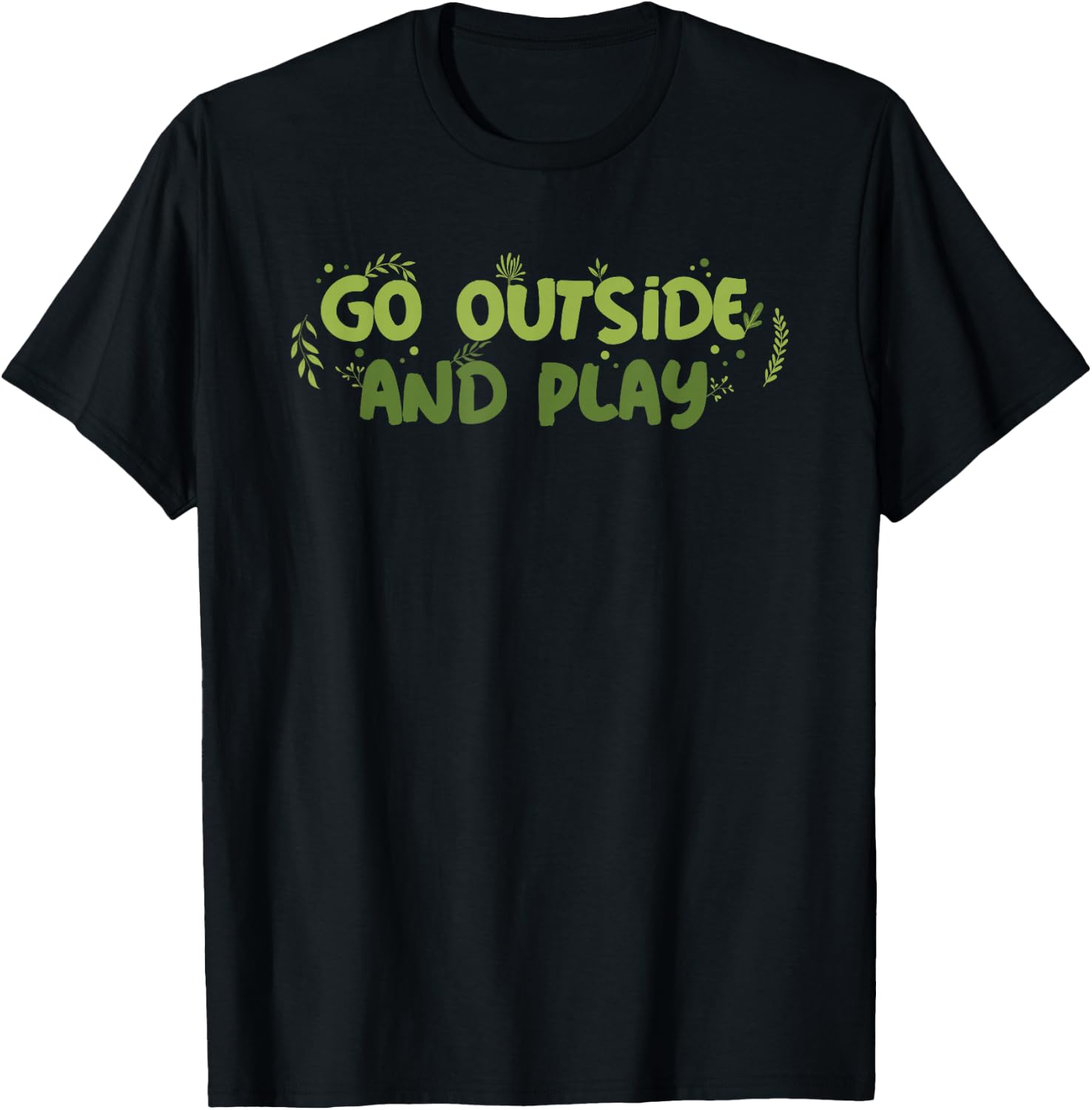 Go Outside And Play Wilderness Adventure Typography T-Shirt - T-Shirt | Black