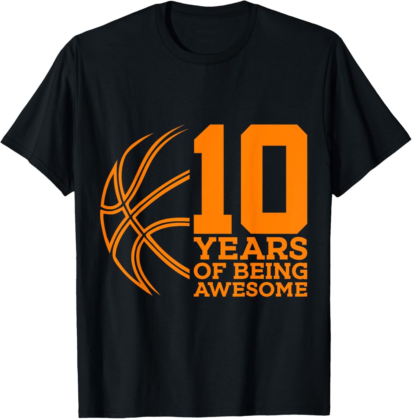 10 Years of Being Awesome Basketball 10th Birthday T-Shirt - T-Shirt | Black