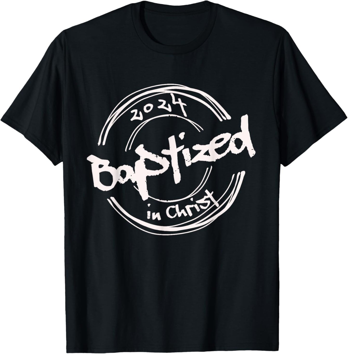 2024 Christian Baptism, Baptized In Christ, Streetwear T-Shirt - T-Shirt | Black