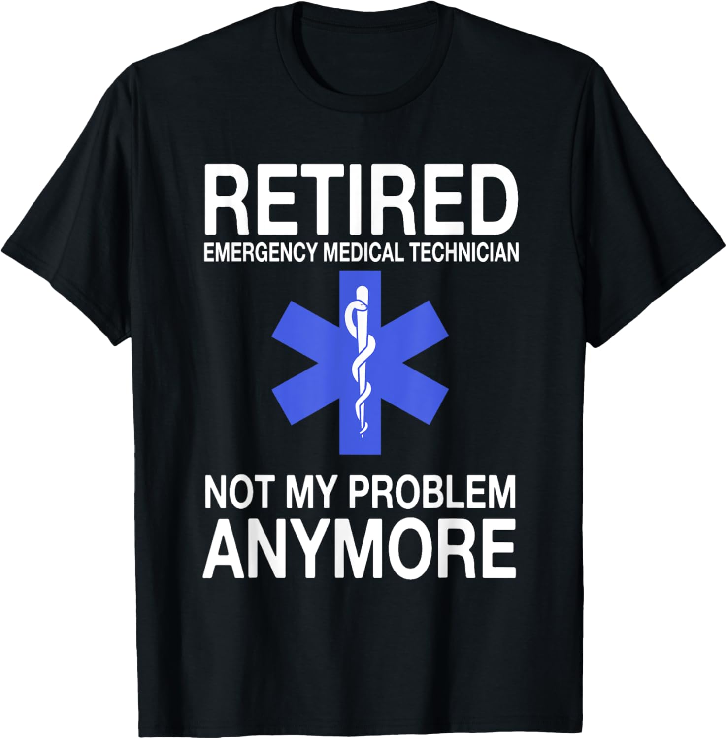 Retired EMT Great Emergency Medical Technician Retirement T-Shirt - T-Shirt | Black