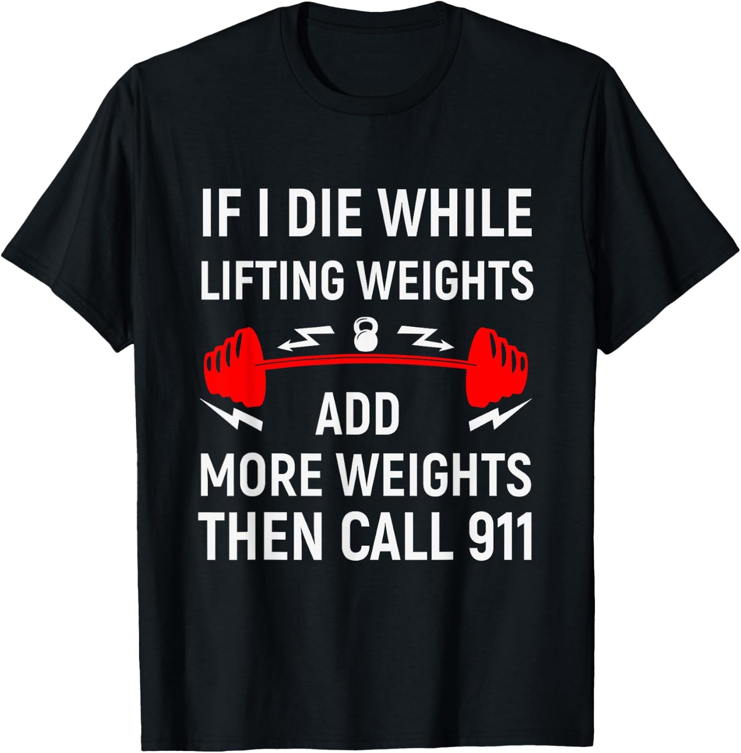 If I Die While Lifting Weights - Funny Gym & Workout design T-Shirt - T-Shirt | Black
