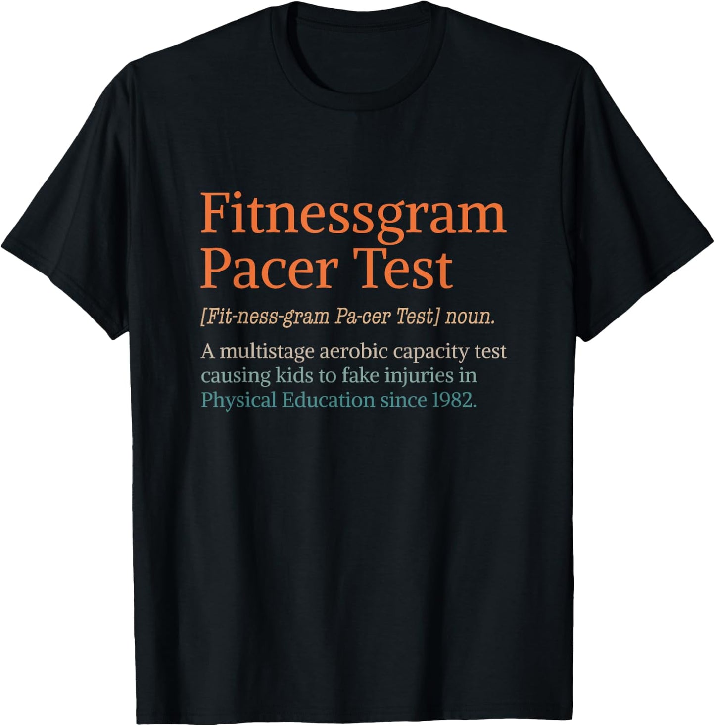 Fitnessgram Pacer Test Funny Fitness Workout Running Gym T-Shirt - T-Shirt | Black