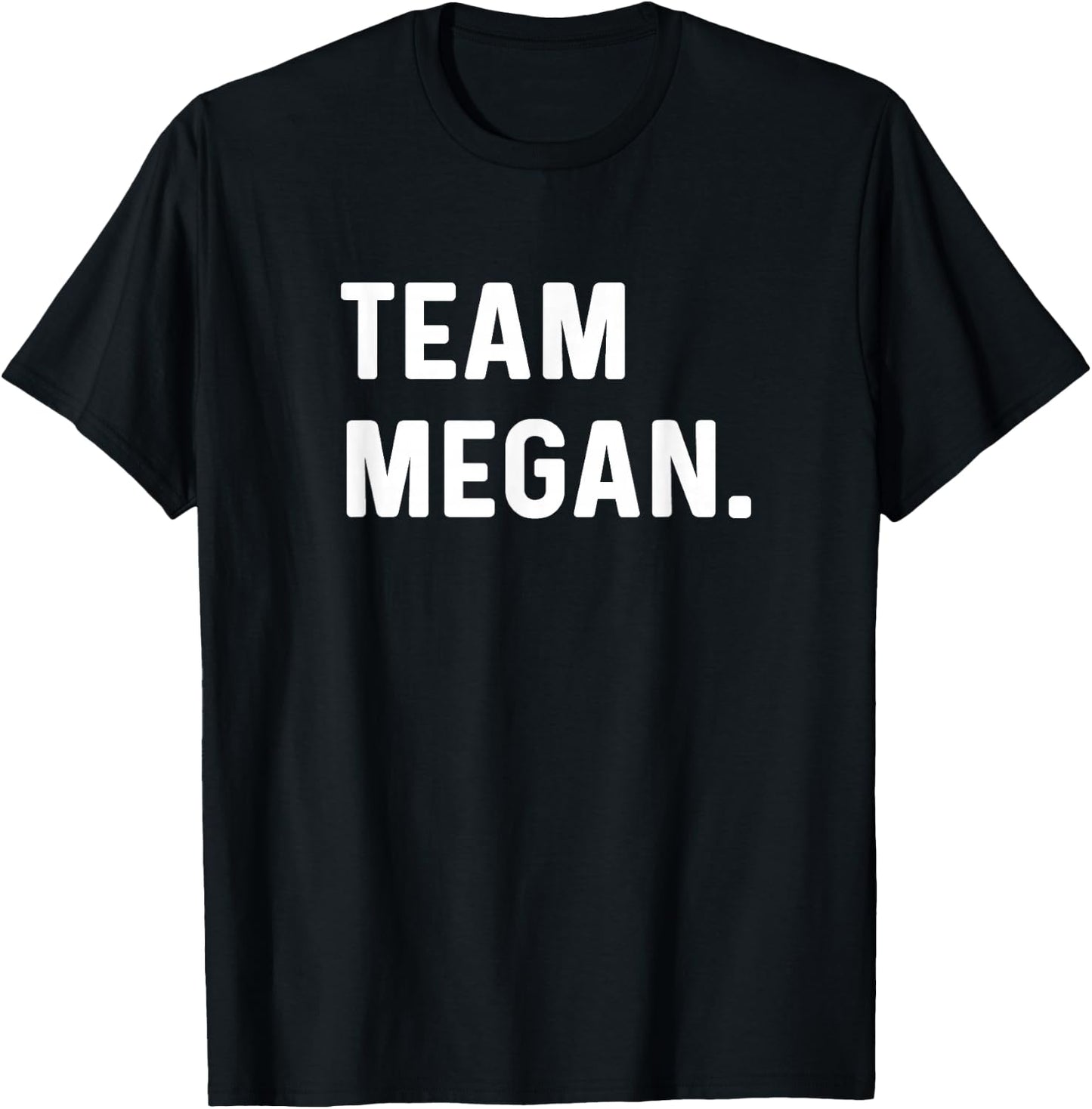 Team Megan - Name T-Shirt - T-Shirt | Black