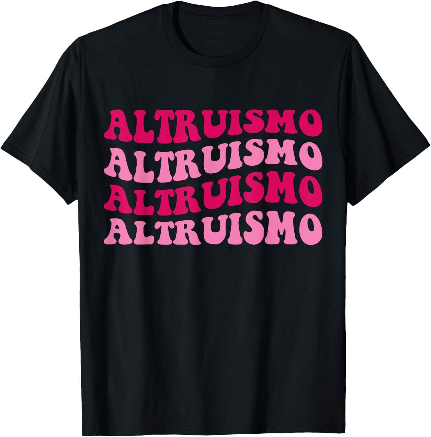 Altruismo Selfless Giving Inspiration Groovy Altruismo T-Shirt - T-Shirt | Black