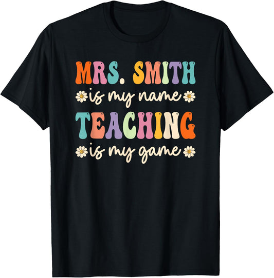 Mrs Smith Is My Name, Retro Groovy Teacher T-Shirt - T-Shirt | Black