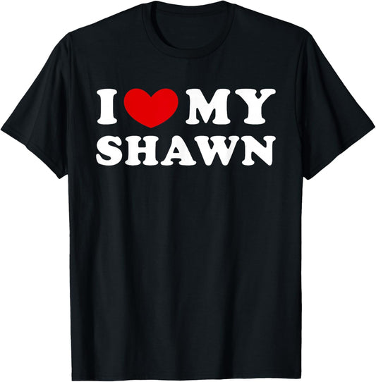 I Love My Shawn, I Heart My Shawn T-Shirt - T-Shirt | Black