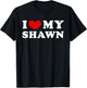 I Love My Shawn, I Heart My Shawn T-Shirt - T-Shirt | Black
