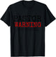 Pastor Warning Church Religious Faith Jesus Funny Christian T-Shirt - T-Shirt | Black