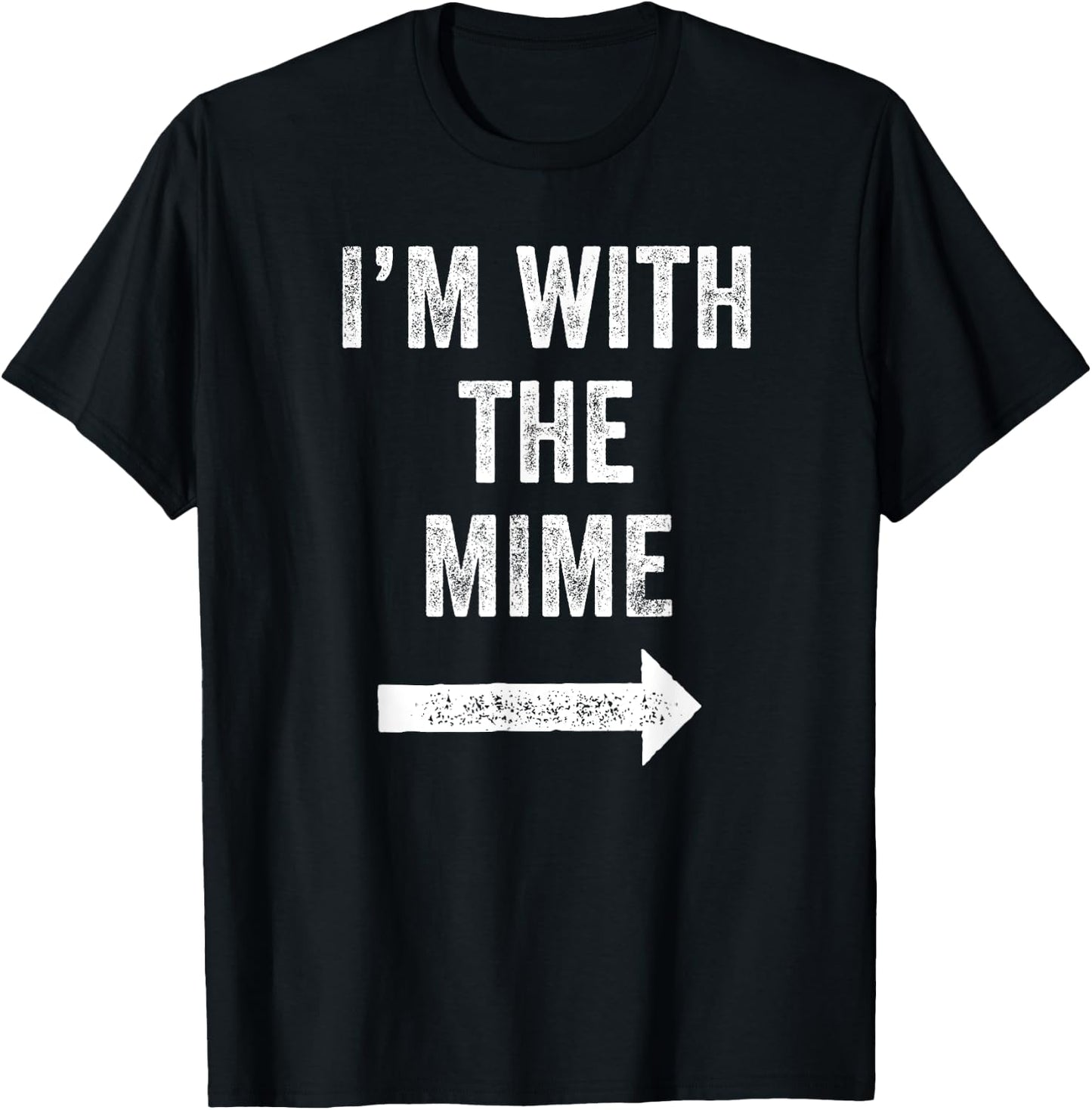Funny I'm With the Mime 2024 Halloween Costume T-Shirt - T-Shirt | Black