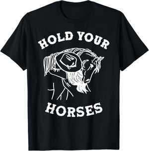 Retro Western Girl Hold Your Horses Horseback Riding Horses T-Shirt - T-Shirt | Black