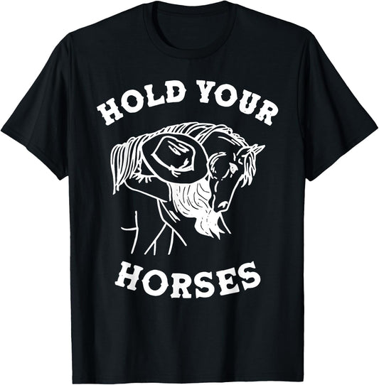 Retro Western Girl Hold Your Horses Horseback Riding Horses T-Shirt - T-Shirt | Black