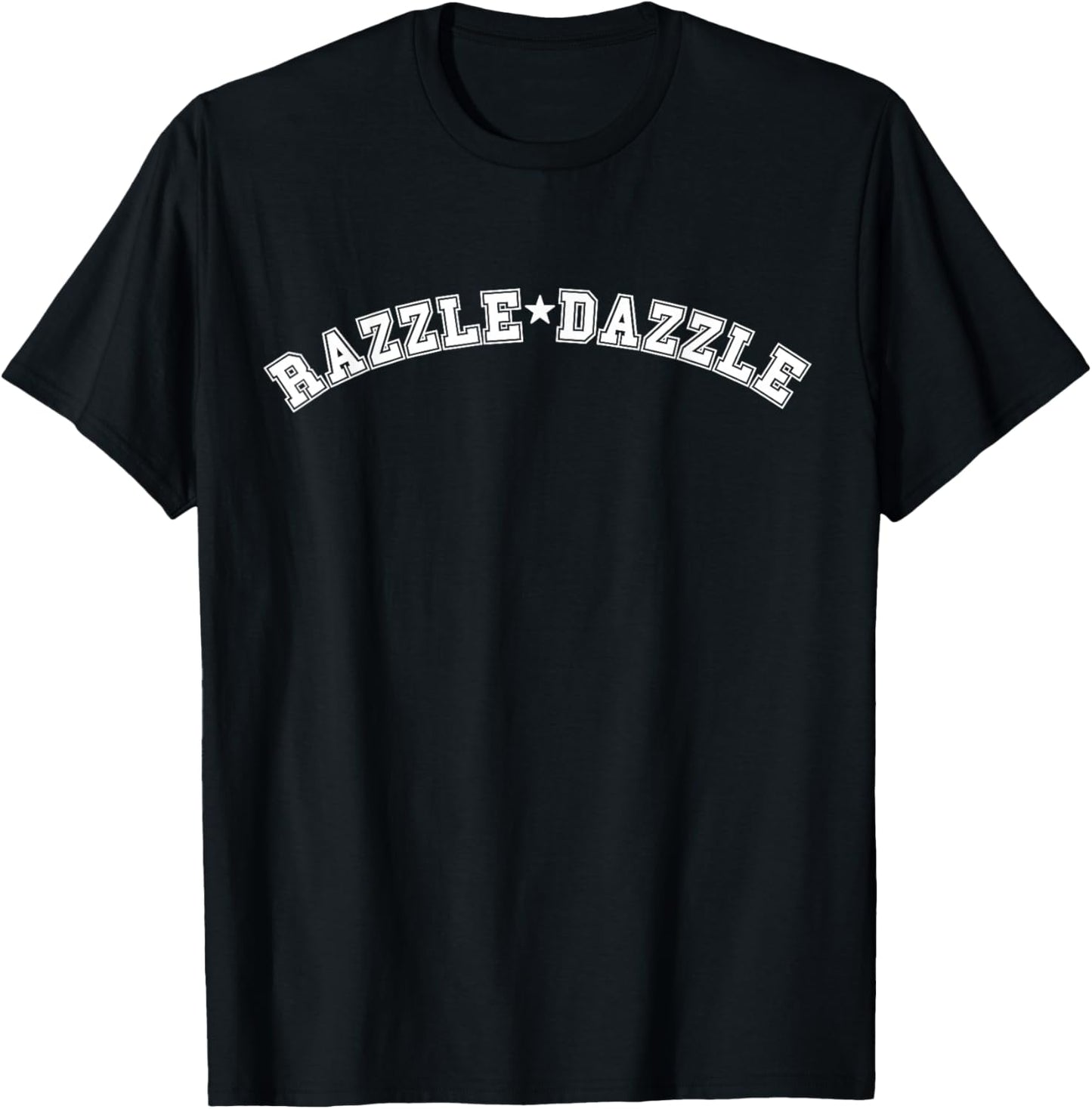 Razzledazzle Unique Funny Obscure Fun Weird Ol Old Fun Word T-Shirt - T-Shirt | Black