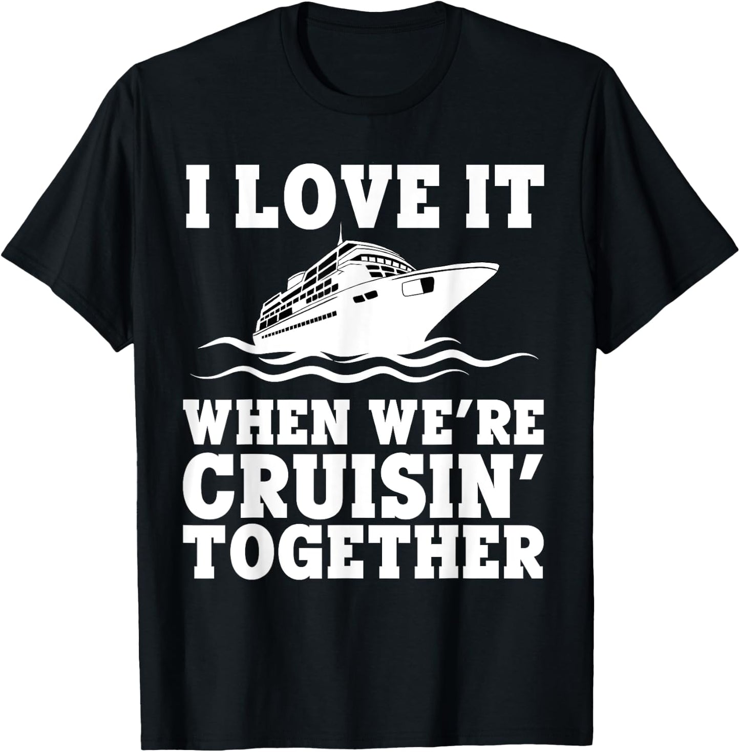 Funny Cruise Art Women Couple Cruising Ship Vacation T-Shirt - T-Shirt | Black