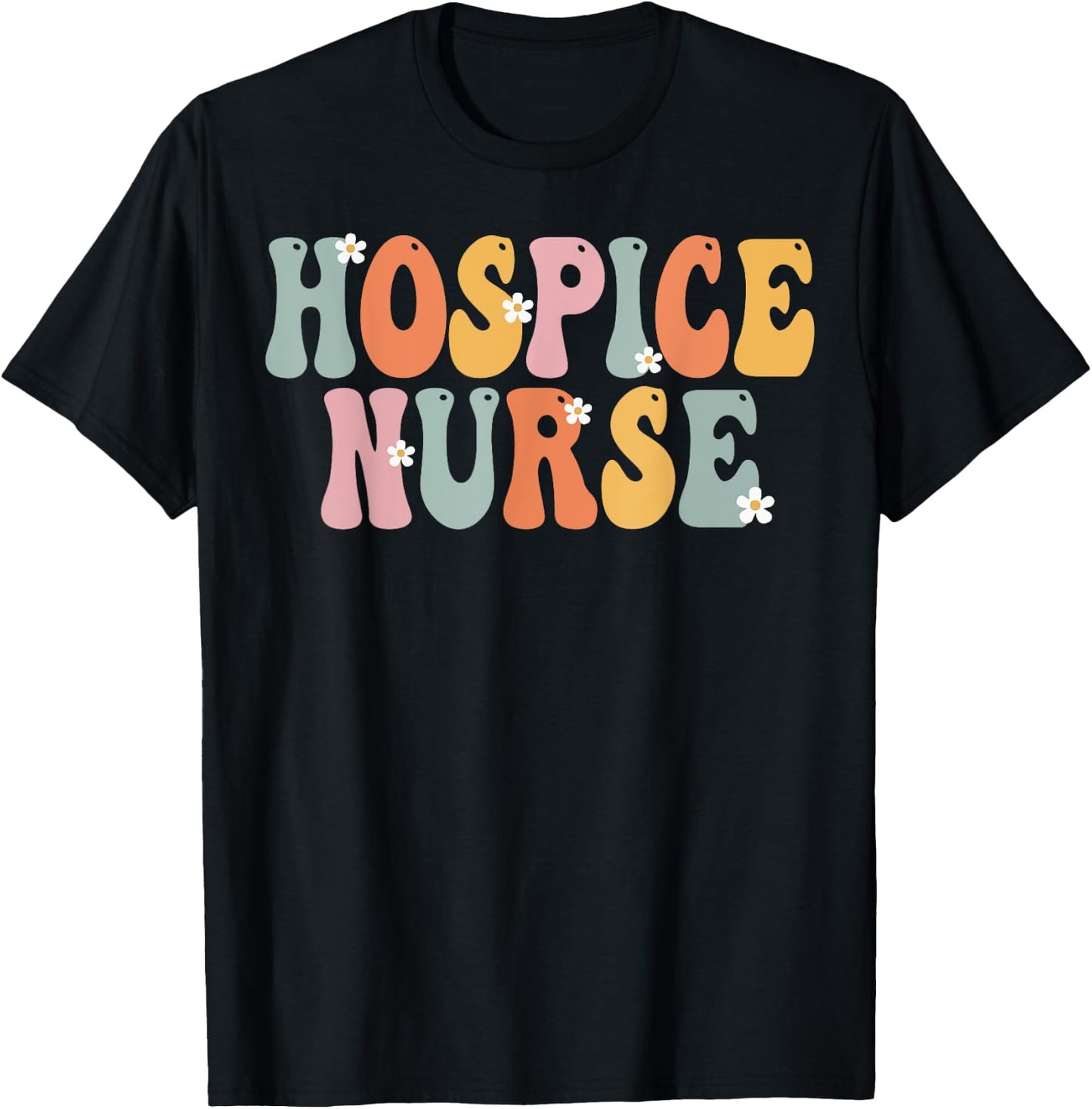 Hospice Nurse Week Groovy Appreciation Day Work T-Shirt - T-Shirt | Black