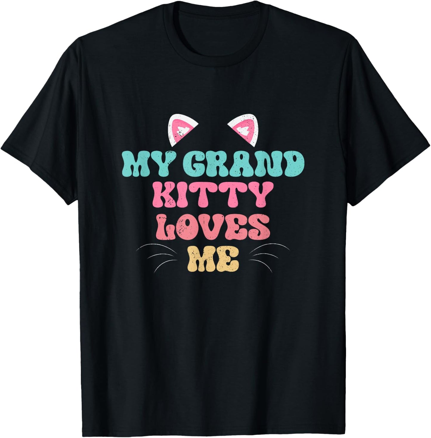 My Grandkitty Loves Me Cat Grandma Kitty Grand Kitty Groovy Men Women T-Shirt - T-Shirt | Black