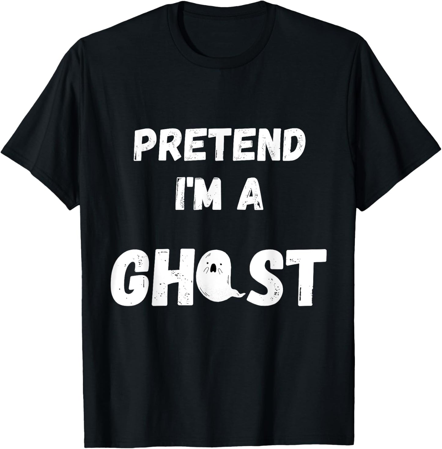 Pretend I'm A Ghost - Funny Lazy Ghost Gifts Party T T-Shirt - T-Shirt | Black