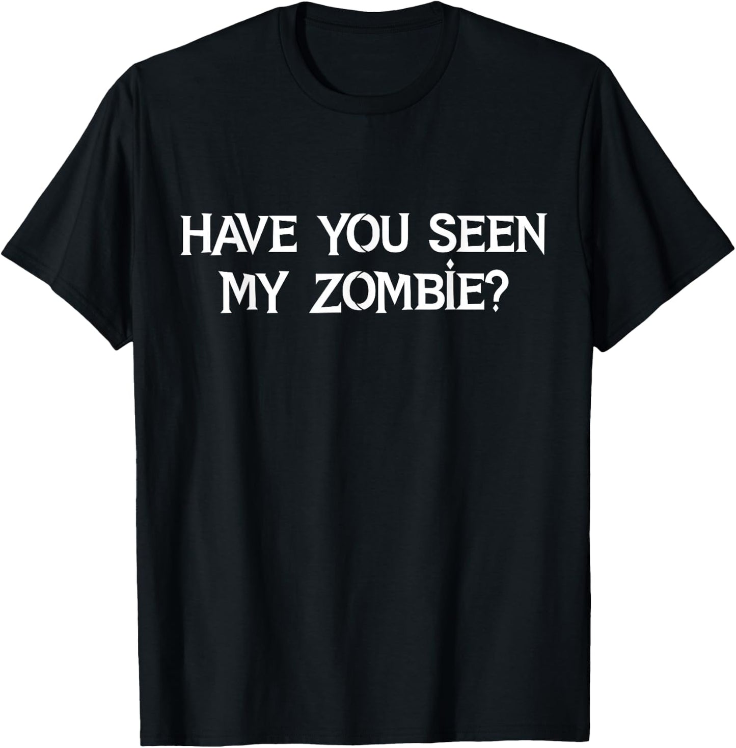 Have You Seen My Zombie Funny Zombie Flip Up Halloween 2021 T-Shirt - T-Shirt | Black