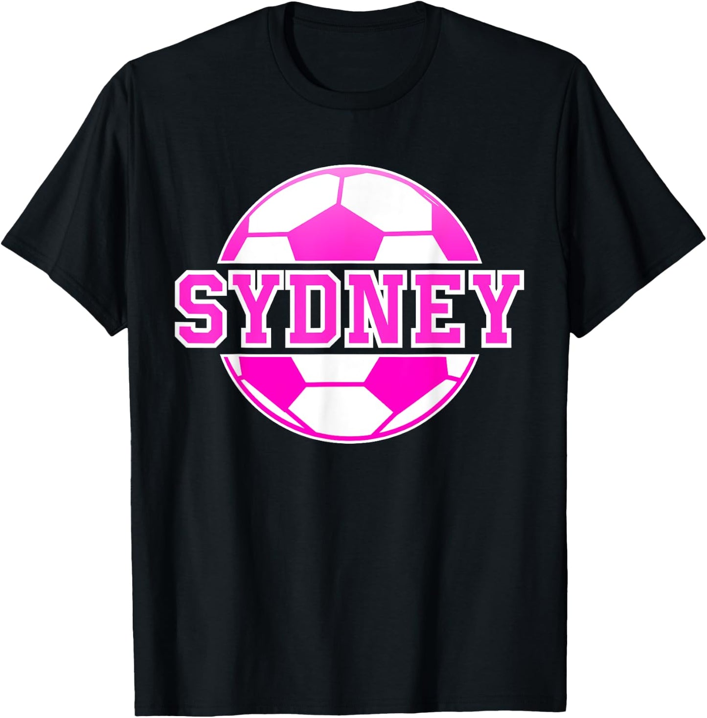 Sydney Name Girls Soccer Play Football Sports Fan Balls T-Shirt - T-Shirt | Black