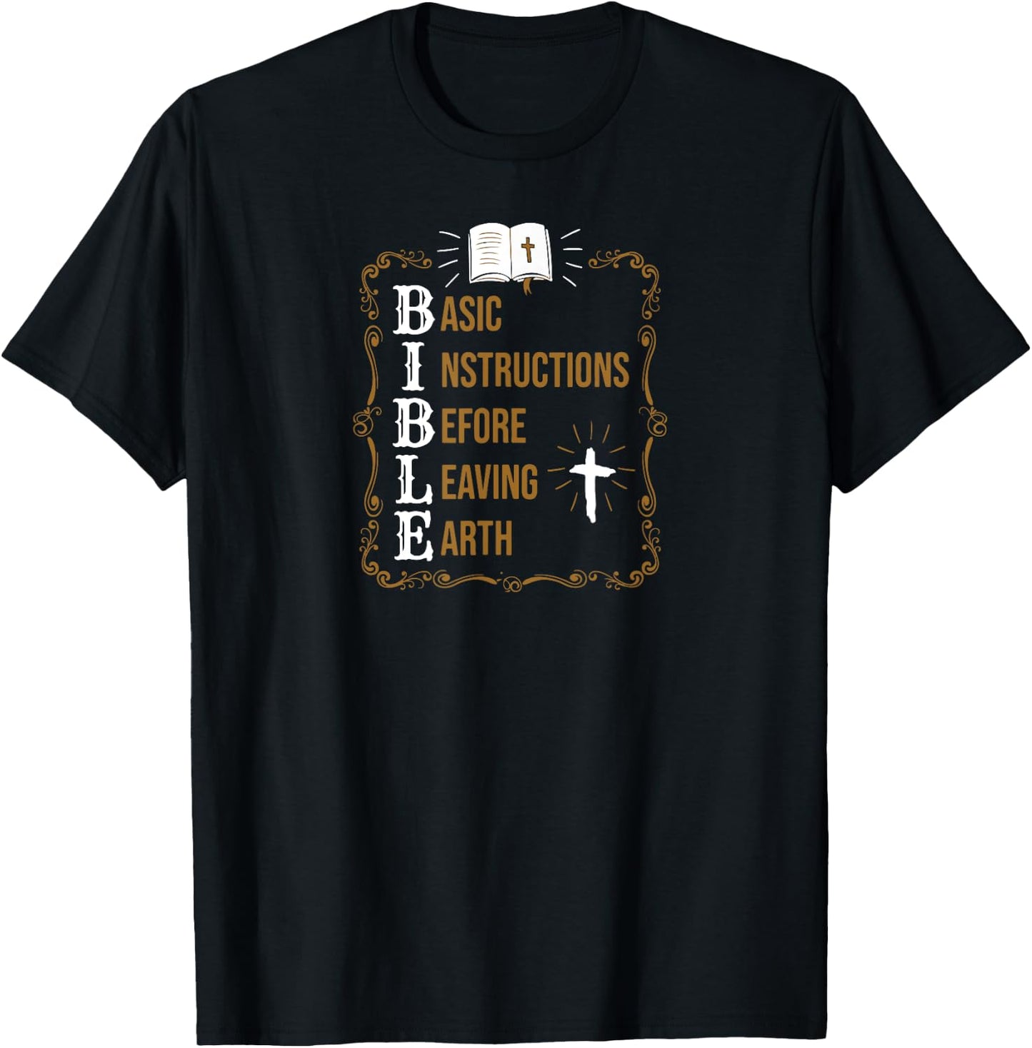 Bible Basic Instructions Before Leaving Earth Christian T-Shirt - T-Shirt | Black