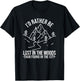 I'd Rather Be Lost In The Woods Than Found In The City Hunt T-Shirt - T-Shirt | Black