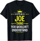 It's a Joe Thing You Wouldn't Understand Funny Name T-Shirt - T-Shirt | Black