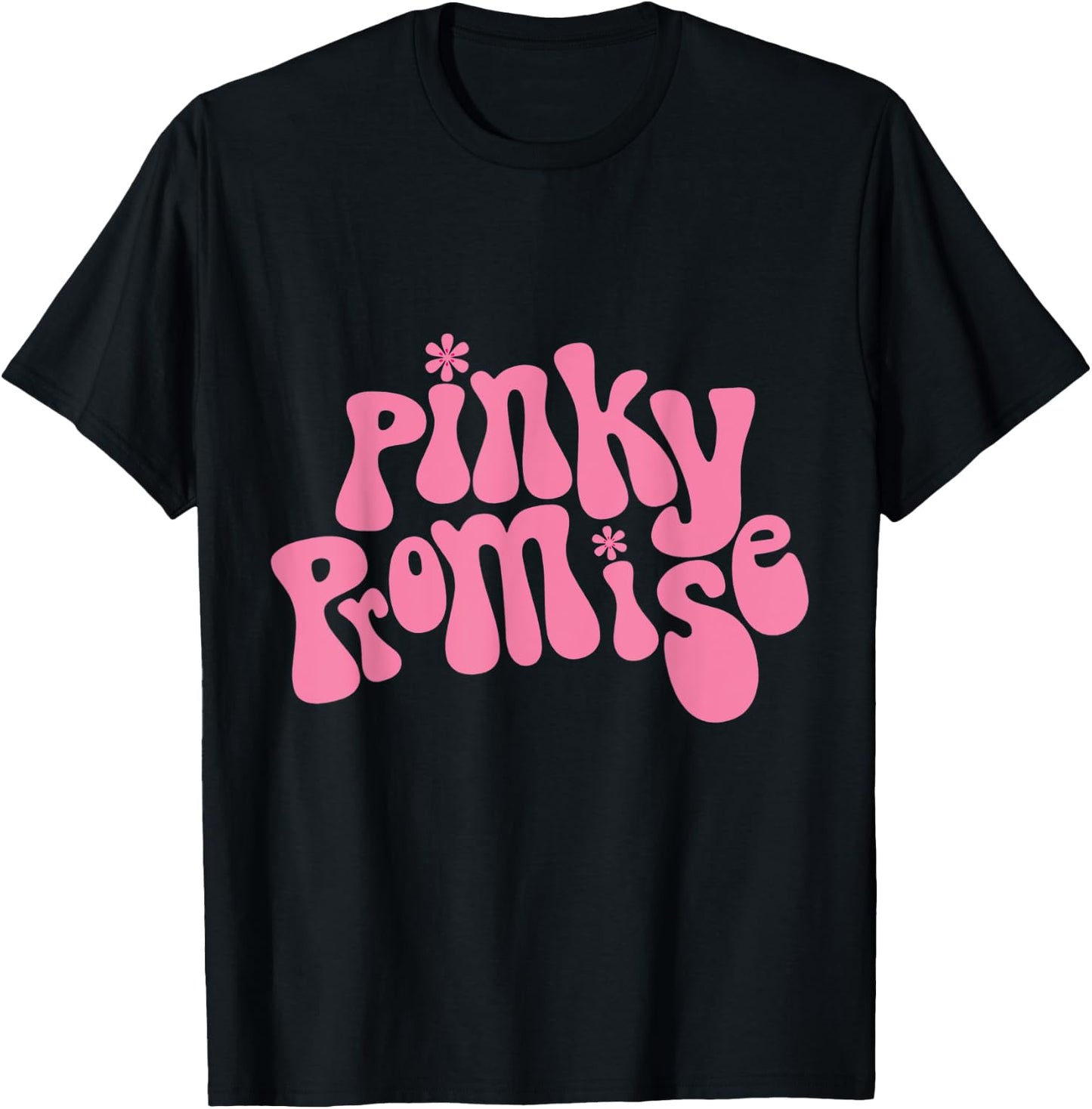 Pinky Promise, Best Friend Pinky Promise BFF Bestie T-Shirt - T-Shirt | Black