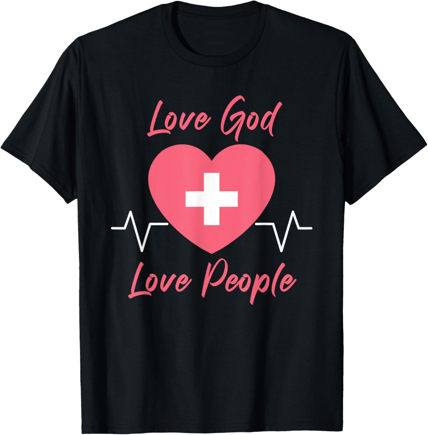 Nurse Christian Faith Gospel Women – Love GOD Love People T-Shirt - T-Shirt | Black