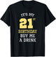 It's My 21st Birthday Buy Me A Drink Drinking Party Funny T-Shirt - T-Shirt | Black