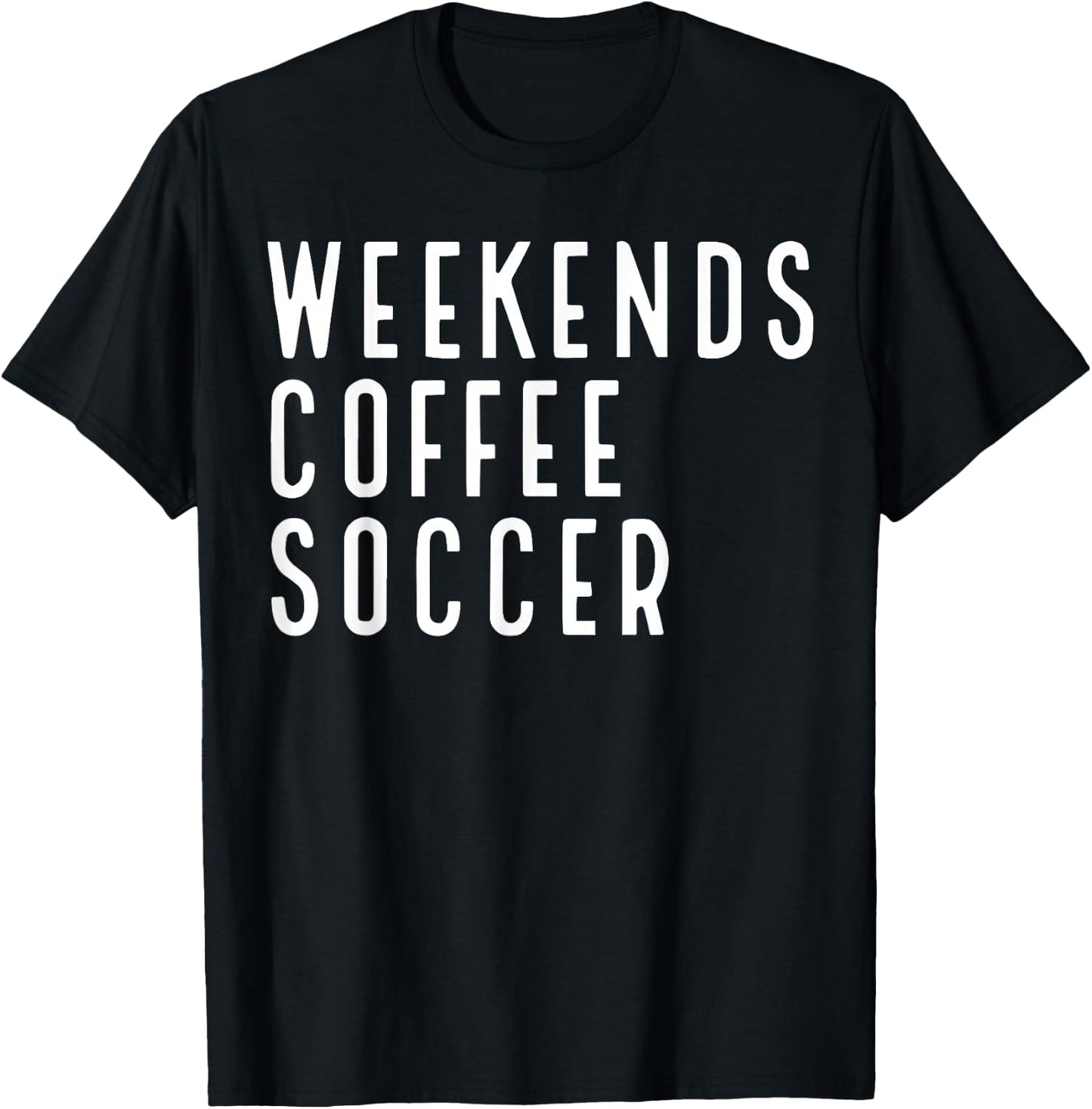 Weekend Coffee Soccer T-Shirt - T-Shirt | Black