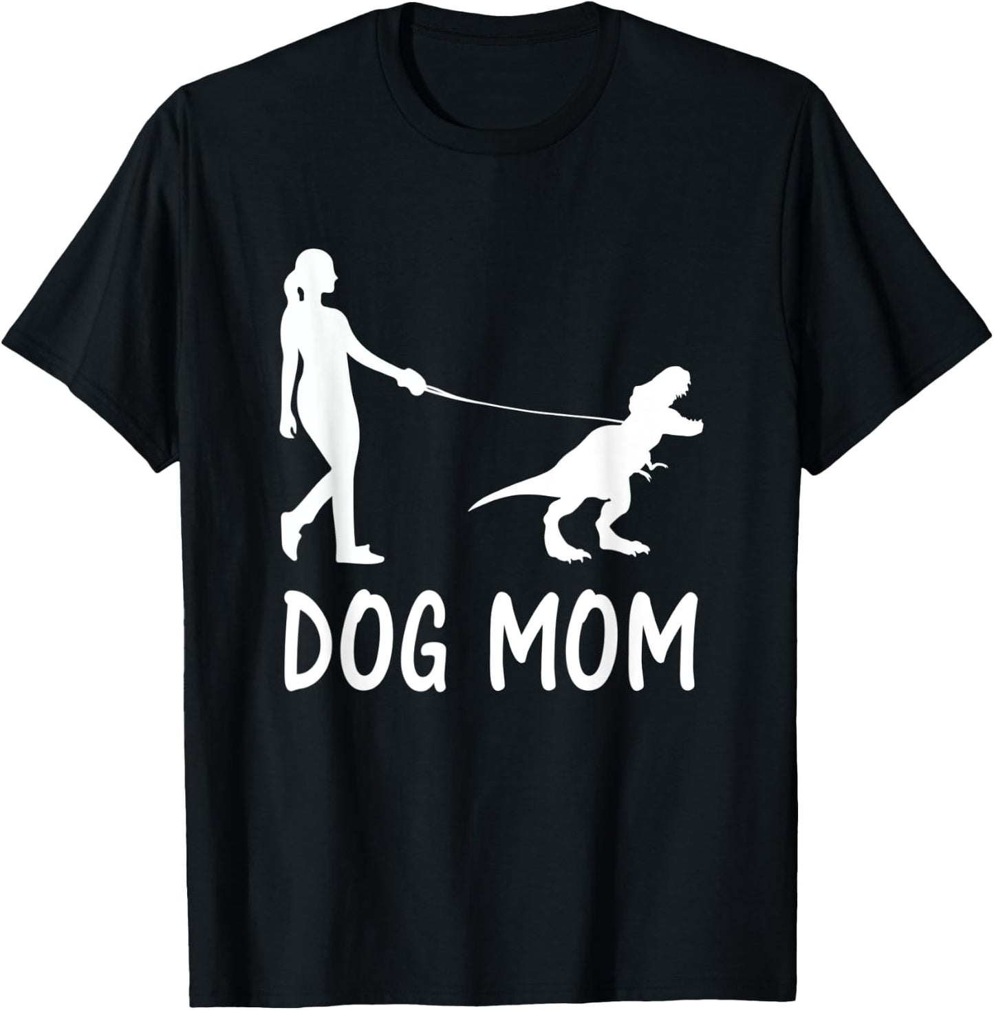 Dog Mom Life Dinosaur Dino Mama Women Mother's Day Pet Owner T-Shirt - T-Shirt | Black