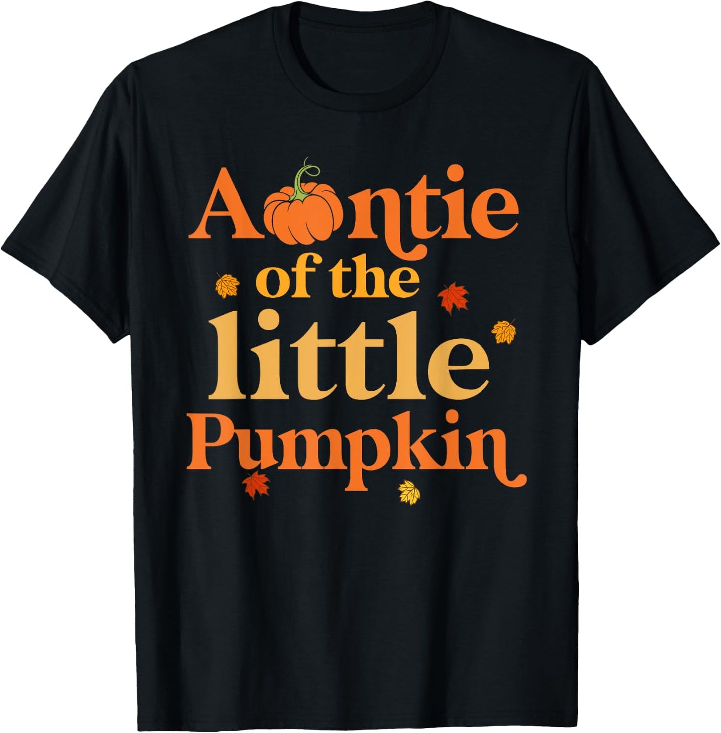 Auntie of The Little Pumpkin 1st Birthday Family Aunt T-Shirt - T-Shirt | Black