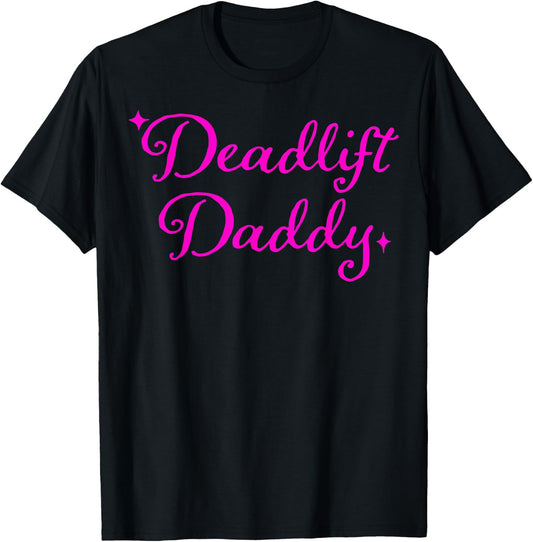 Deadlift Daddy Funny Women T-Shirt - T-Shirt | Black
