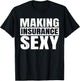 Funny Insurance Agent Art Women Insurance Advisor T-Shirt - T-Shirt | Black