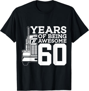 Truck Driver 60 YEARS OF BEING AWESOME TRUCKER 60th BIRTHDAY T-Shirt - T-Shirt | Black